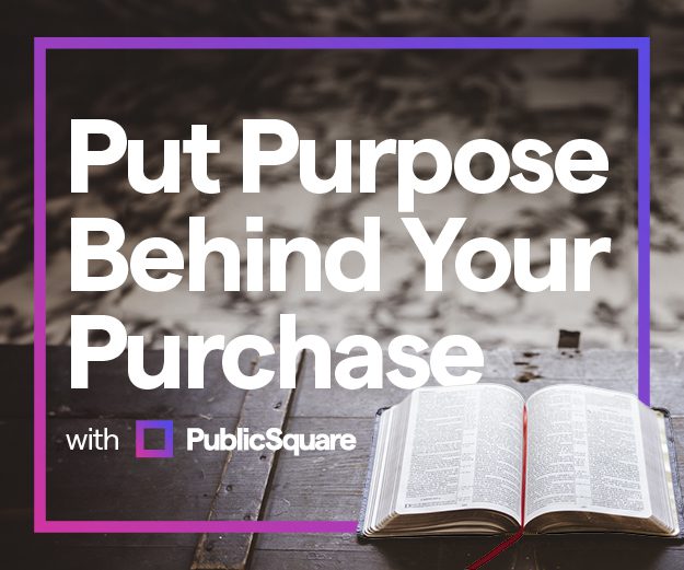 Why Shop PublicSquare? A Message to Christians